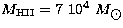 $M_{\rm HII} = 7\ 10^4\ M_{\hbox{$\odot$}}$