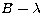 $B-\lambda$
