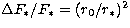 $\Delta F_\ast/F_\ast = (r_0/r_\ast)^2 $