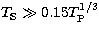 $T_{\rm S}\gg0.15T_{\rm P}^{1/3}$