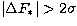 $\left\vert\Delta F_\ast\right\vert \gt 2\sigma$