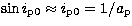$\sin i_{\rm {p0}}\approx
i_{\rm p0} =1/a_{\rm p}$