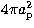 $4\pi a_{\rm p}^2$