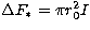 $\Delta F_\ast = \pi r_0^2 I$
