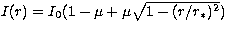 $I(r)=I_0 (1- \mu + \mu \sqrt{1 -(r/r_\ast)^2})$