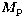 $M_{\rm p}$