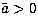 $\tilde a\gt$