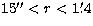 $15\hbox{$^{\prime\prime}$}<r<1\hbox{$.\mkern-4mu^\prime$}4$
