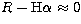$R-{\rm H}\alpha\approx 0$
