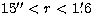$15\hbox{$^{\prime\prime}$}<r<1\hbox{$.\mkern-4mu^\prime$}6$