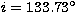 $i=133.73^\circ$