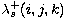$\lambda_{s}^{+}(i,j,k)$