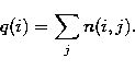 \begin{displaymath}
q(i)=\sum_{j}n(i,j).\\ \end{displaymath}