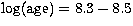 ${\rm log(age)}=8.3-8.5$