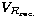 $V_{R_{\rm rec.}}$