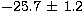 $-25.7 \,\pm\, 1.2$