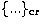 $\lbrace ...
\rbrace_{\rm cr}$