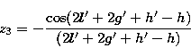 \begin{displaymath}
z_{3} = -{\cos(2l'+2g'+h'-h) \over (2l'+2g'+h'-h)} \end{displaymath}