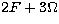 $2F + 3\Omega$