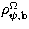 $\rho_{\rm \psi ,b}^{\Omega}$