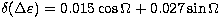 $\delta(\Delta \varepsilon) = 0.015 \cos \Omega + 0.027 \sin \Omega$