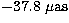 $-37.8 ~\rm\mu as$