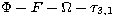 $\Phi - F - \Omega - \tau_{3,1}$