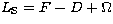 $L_{\rm S} = F - D + \Omega$