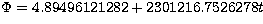 $\Phi = 4.89496121282 + 2301216.7526278 t$