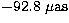 $-92.8 ~\rm\mu as$