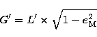 \begin{displaymath}
G' = L' \times \sqrt{1 - e_{\rm M}^{2}} \end{displaymath}