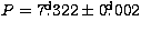 $P=7\hbox{$.\!\!^{\rm d}$}322 \pm 0\hbox{$.\!\!^{\rm d}$}002$