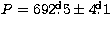 $P=692\hbox{$.\!\!^{\rm d}$}5 \pm 4\hbox{$.\!\!^{\rm d}$}1$