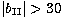 $\vert b_{\rm II}\vert \gt 30$