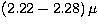 $(2.22-2.28)\,\mu$