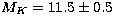 $M_K=11.5\pm 0.5$