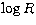 $\log R$