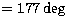 $=177 \deg$