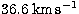 $36.6 \; \mathrm{km}\,\mathrm{s}^{-1}$