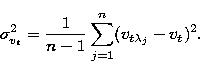 \begin{displaymath}
\sigma^2_{v_t}=\frac{1}{n-1}\sum_{j=1}^n(v_{t\lambda_j}-v_t)^2.\end{displaymath}