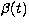 $\beta(t)$
