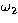 $\omega_2$