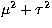 $\mu^2+\tau^2$