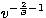 $v^{-\frac{2}{\beta}-1}$
