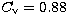 $C_{\rm v}=0.88$