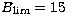 $B_{\rm lim}=15$