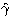 $\hat{\gamma}$