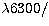 $\lambda 6300/$