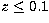 $z \leq 0.1$