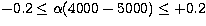 $-0.2 \le \alpha(4000-5000) \le +0.2$